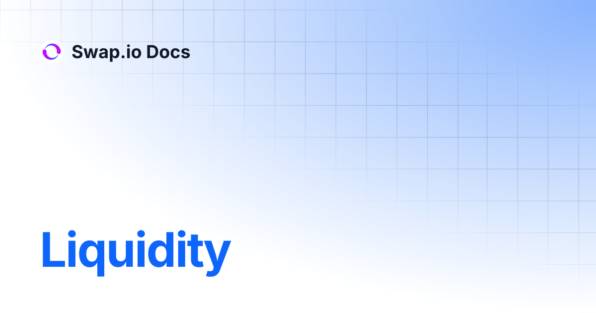 Liquidity | Swap.io Docs
